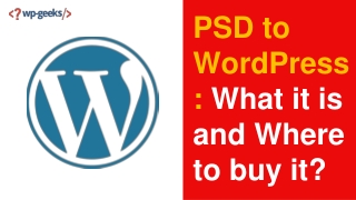 PSD to WordPress: What it is and Where to buy it?