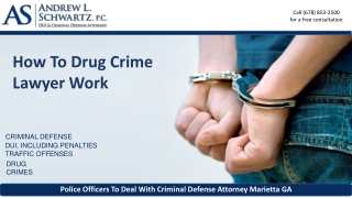 How To Drug Crime Lawyer Work