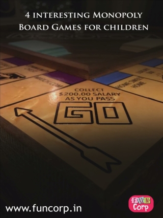 4 interesting Monopoly Board Games for children