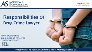 Responsibilities Of Drug Crime Lawyer