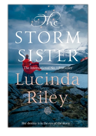 [PDF] Free Download The Storm Sister By Lucinda Riley