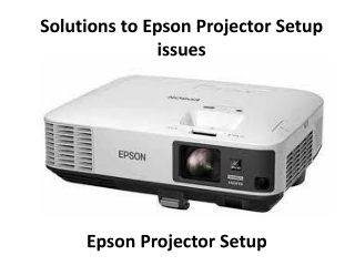 Solutions to Epson Projector Setup issues