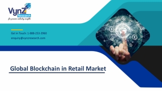Global Blockchain in Retail Market – Analysis and Forecast (2019-2024)