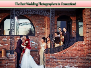 Select The Best Wedding Photographers in Connecticut