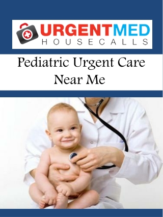 Pediatric Urgent Care Near Me