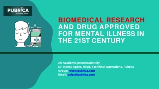 Biomedical Research and drug approved for mental illness in the 21st Century – Pubrica