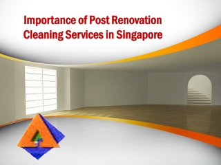 Importance of Post Renovation Cleaning Services in Singapore