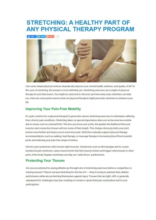 STRETCHING -A HEALTHY PART OF ANY PHYSICAL THERAPY PROGRAM