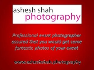 Professional event photographer assured that you would get some fantastic photos of your event