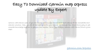 Easy To Download Garmin map express update By Expert