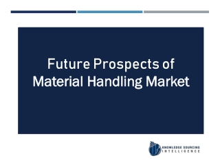 Material Handling Market Analysis By Knowledge Sourcing Intelligence