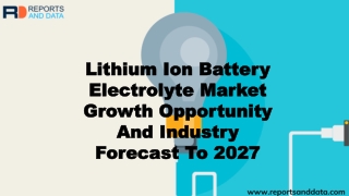 Lithium Ion Battery Electrolyte Market Analysis, Size,  Demand, Competitors Analysis and Forecasts to 2026