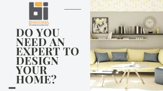 Do you Need an Expert to Design Your Home?