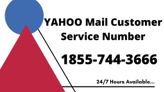 Yahoo Customer Help Desk Number 1855-744-3666