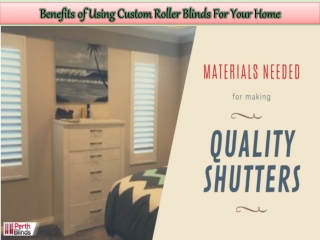 Benefits of Using Custom Roller Blinds For Your Home