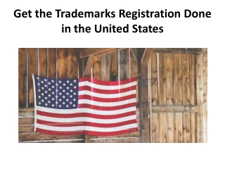 Get the Trademarks Registration Done in the United States
