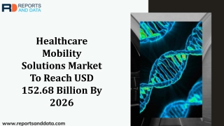 healthcare mobility solutions market By Reports And Data