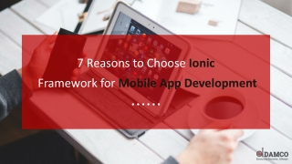 7 Reasons to Choose Ionic Framework for Mobile App Development