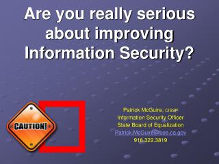 Are you really serious about improving Information Security?
