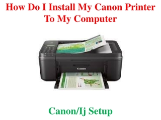 How do I install my Canon printer to my computer?