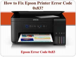 How to Fix Epson Printer Error Code 0x83?