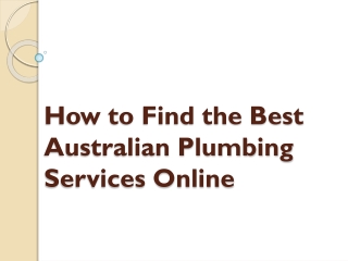 How to Find the Best Australian Plumbing Services Online