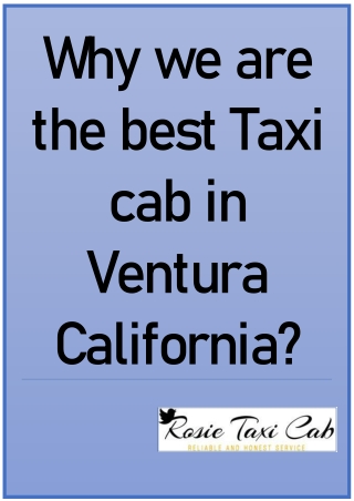 Why we are the best Taxi cab in Ventura California?