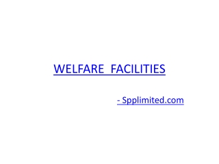 WELFARE  FACILITIES from Safety Professionals
