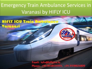 Emergency Train Ambulance Services in Varanasi by HIFLY ICU