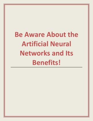 Be Aware About the Artificial Neural Networks and Its Benefits!