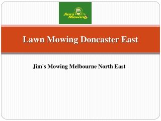 Lawn Mowing Doncaster East | Jim's Mowing Melbourne North East