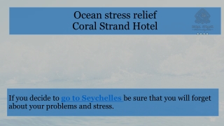 Ocean stress relief by Coral Strand Hotel