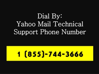 Yahoo Mail Technical Support Phone Number (( 1855-(744)-3666 )) For Immediate Help