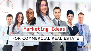 Effective Marketing Ideas For Commercial Real Estate