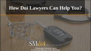 How Dui Lawyers Can Help You?