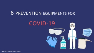 Prevention Equipmements for Covid 19