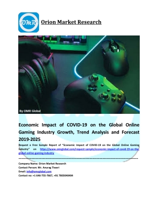 Economic Impact of COVID-19 on the Global Online Gaming Industry Growth, Size, Share, Industry Report and Forecast to 20