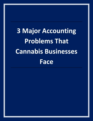 3 Major Accounting Problems That Cannabis Businesses Face