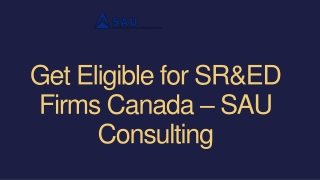 Get Eligible for SR&ED Firms Canada - SAU Consulting