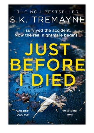 [PDF] Free Download Just Before I Died By S. K. Tremayne