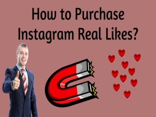 How to Purchase Instagram Real Likes?