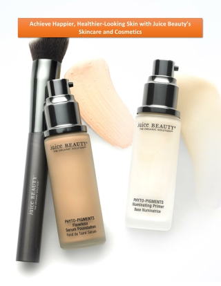Achieve Happier, Healthier-Looking Skin with Juice Beauty’s Skincare and Cosmetics