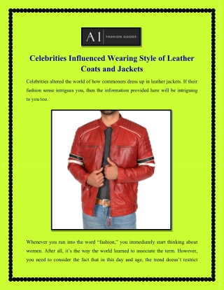 Celebrities Influenced Wearing Style of Leather Coats and Jackets