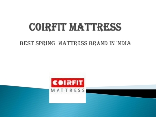 Coirfit Mattress - Best Spring Mattress Brand in India
