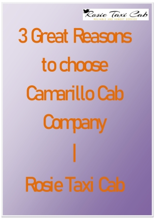 3 Great Reasons to choose Camarillo Cab Company | Rosie Taxi Cab