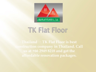 TK Flat Floor , company in Thailand