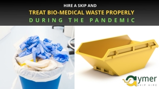 Hire A Skip And Treat Bio-Medical Waste Properly During The Pandemic