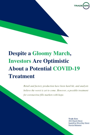 Despite a Gloomy March, Investors Are Optimistic about a Potential COVID-19 Treatment