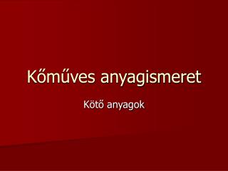 Kőműves anyagismeret