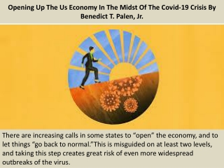 Opening Up The Us Economy In The Midst Of The Covid-19 Crisis By Benedict T. Palen, Jr.